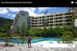 Ralph Seifert Seychellen Video_003 - Geisterhotel.jpg